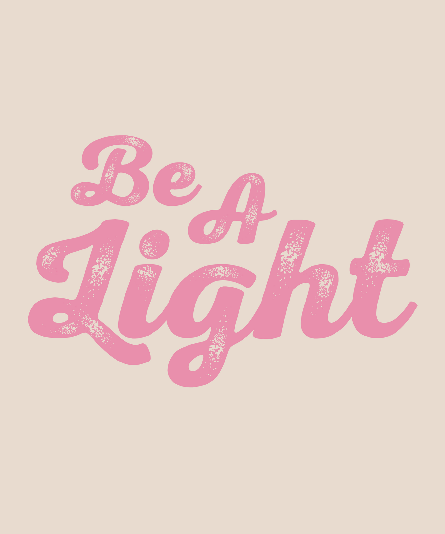 "Be A Light" Tee - Pink on Natural